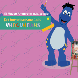 Del impresionismo a las vanguardias | Actividades | Museo Amparo, Puebla. Del impresionismo a las vanguardias | Actividades | Museo Amparo, Puebla.