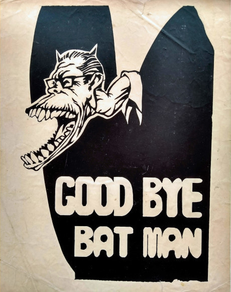 Good bye Bat Man