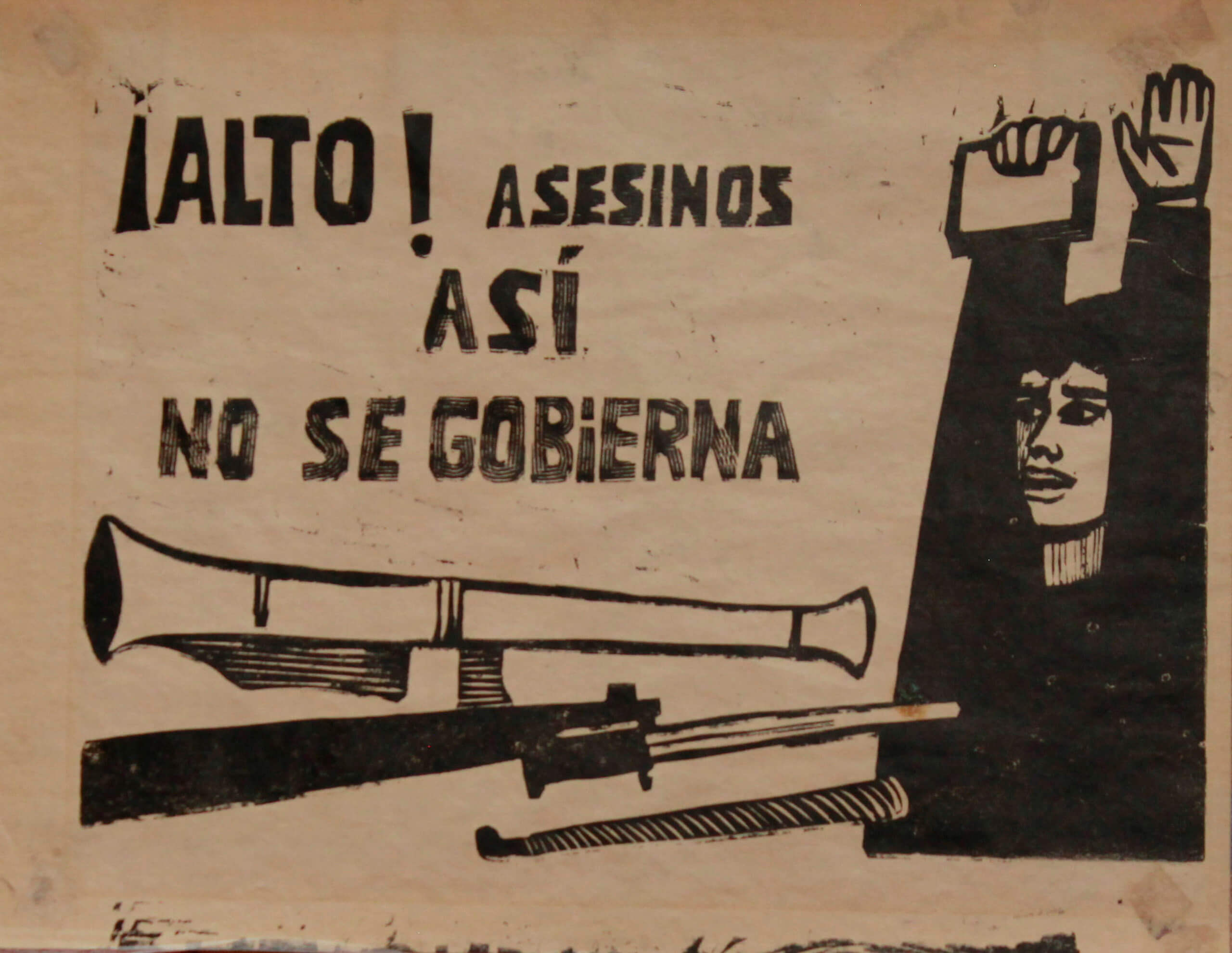 ¡Alto! Asesinos así no se gobierna | La demanda inasumible. Imaginación social y autogestión gráfica en México, 1968-2018 | Museo Amparo, Puebla