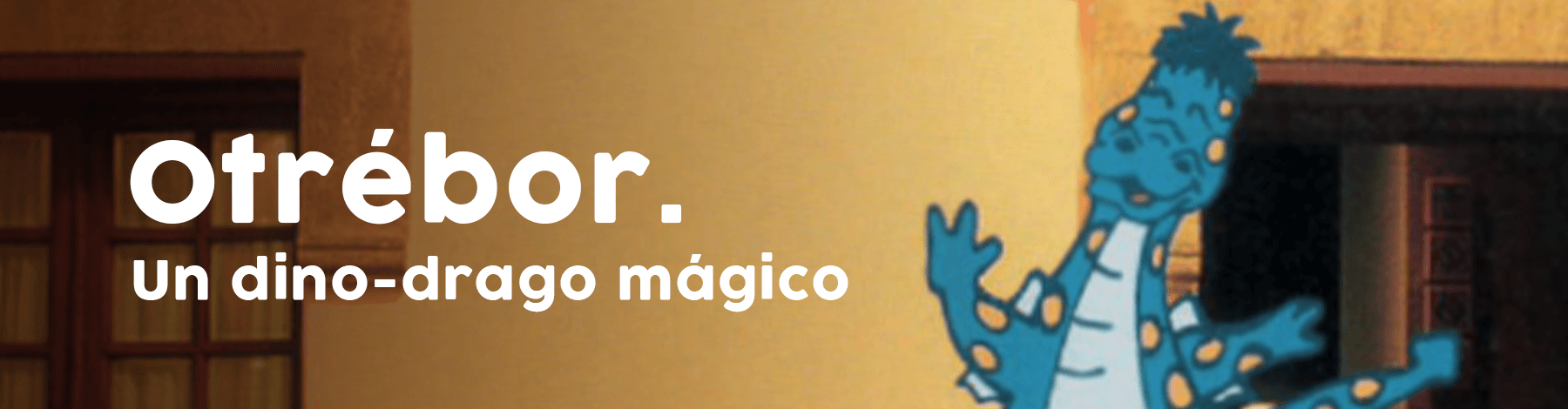 Otrébor : un dino-drago mágico | Museo Amparo, Puebla | Museo Amparo, Puebla.