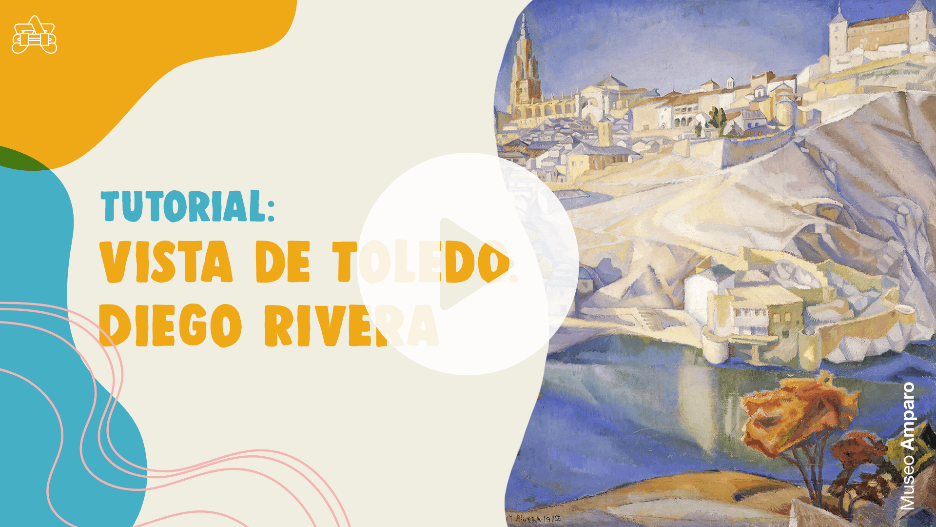 Tutorial | Vista a Toledo. Diego Rivera | Museo Amparo, Puebla.