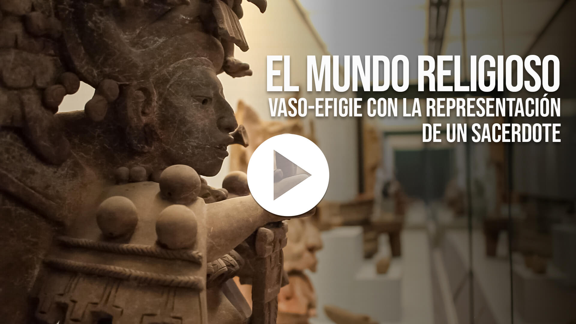 Cápsula: Vaso-efigie con la representación de un sacerdote | Museo Amparo, Puebla.