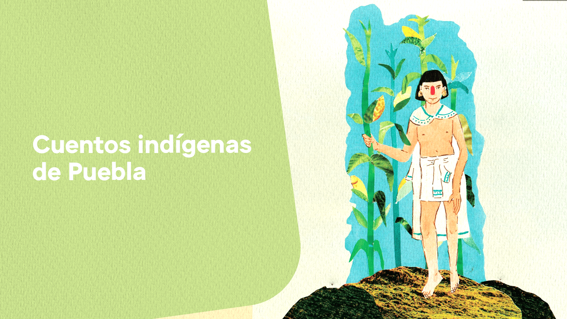 Cuentos indígenas de Puebla